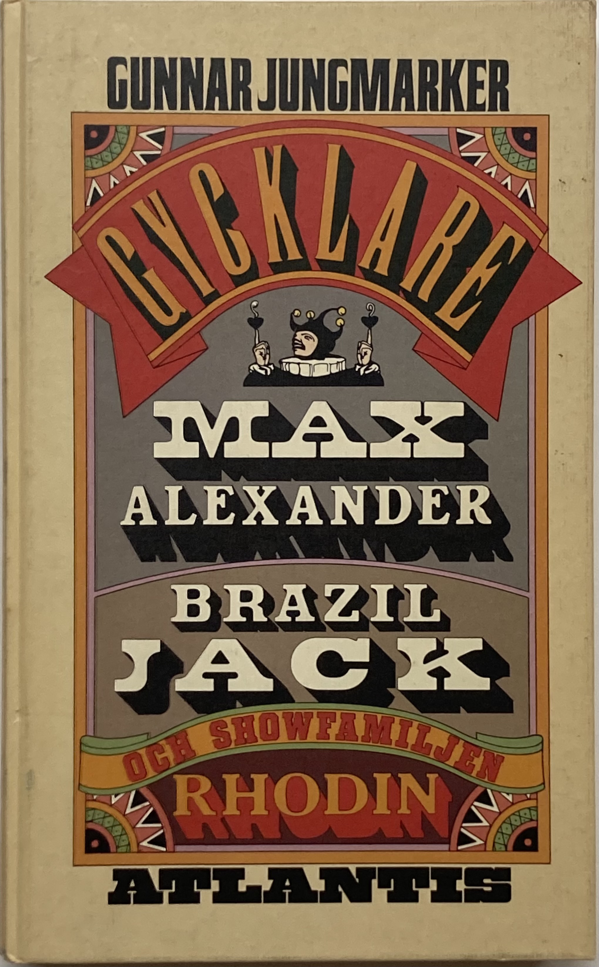 Trolle Rhodin Gycklare. Max Alexander, Brazil Jack och Showfamiljen Rhodin. by ...