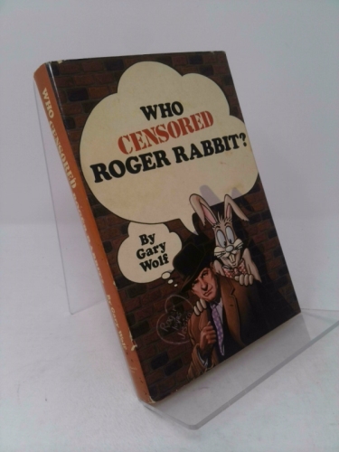 Who Censored Roger Rabbit? - Wolf, Gary K.