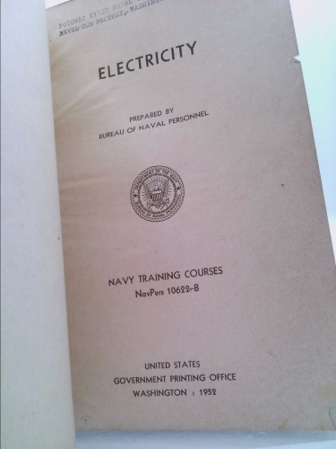 Electricity Basic Navy Training courses NAVPERS 10622 B by Bureau of Electricity Basic Navy Training courses NAVPERS 10622 B by Bureau of