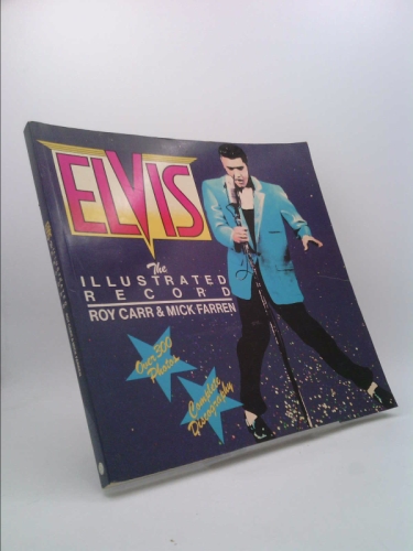 Elvis: The Illustrated Record - Rh Value Publishing