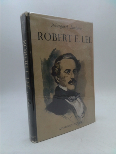 Robert E. Lee The Complete Man: 1861-1870 by Margaret Sanborn: Good ...