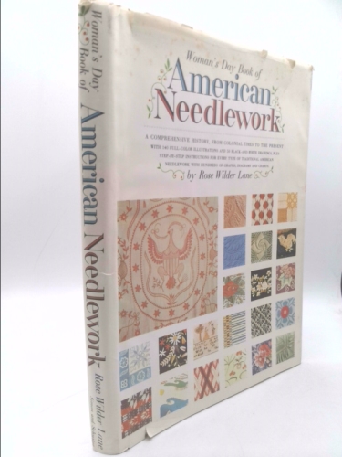WOMAN'S DAY BOOK OF AMERICAN NEEDLEWORK. A comprehensive history ...