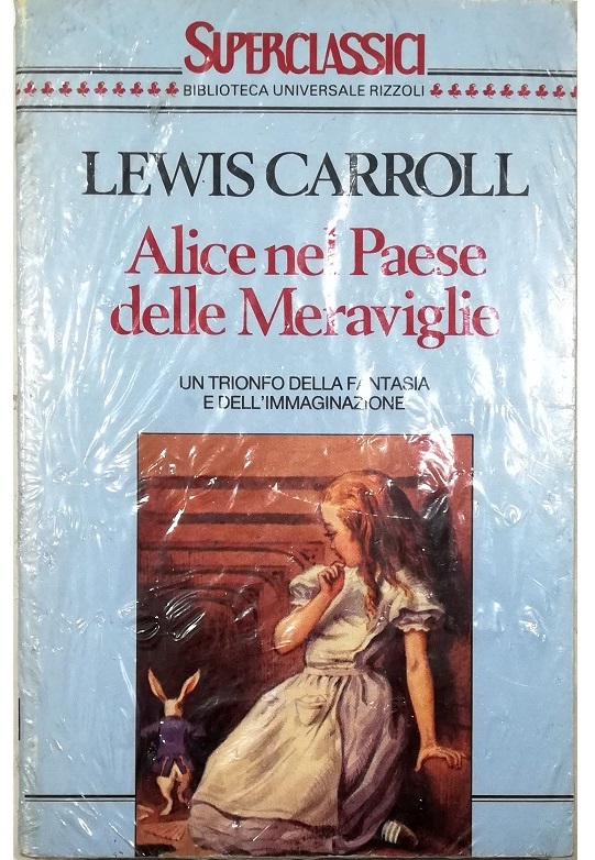 Alice nel Paese delle Meraviglie - Lewis Carroll - introduzione di Attilio Brilli, note di Alex R. Falzon