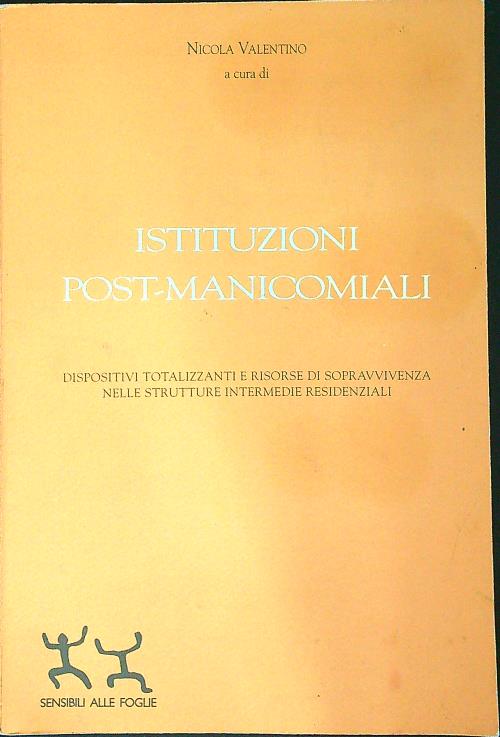 Istituzioni post-manicomiali - Valentino, Nicola