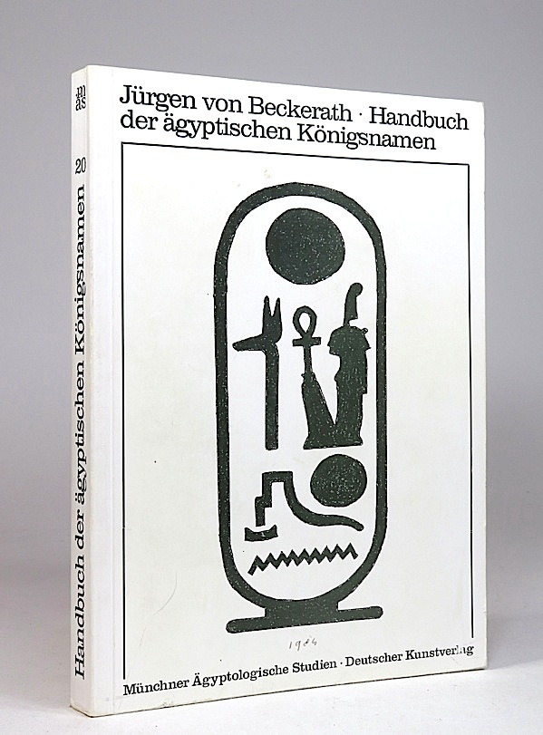 Handbuch der ägyptischen Königsnamen. (Münchner Ägyptologische Studien, 20). - Beckerath, Jürgen von; Hans Wolfgang Müller. (Hrsg.)