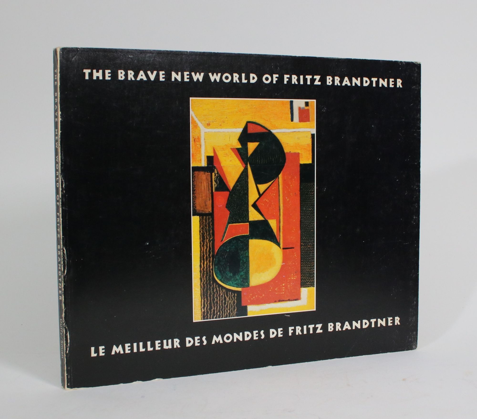 The Brave New World of Fritz Brandtner / Le Meilleur des Mondes de ...