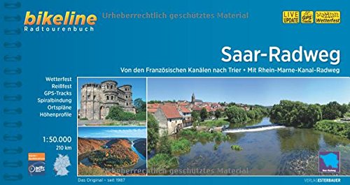 Bikeline Saar-Radweg: Von den Französischen Kanälen nach Trier. Radtourenbuch,191 km, 1 : 50 000, wetterfest/reißfest, GPS-Tracks-Download - bikeline