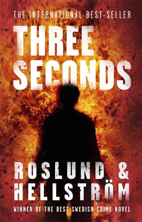 Three Seconds: Ewert Grens 4 - Roslund, Anders and Börge Hellström