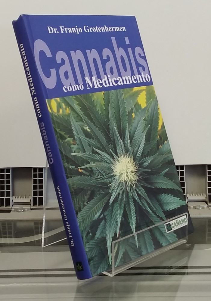 Cannabis como medicamento. Guía práctica para el uso del cannabis y el dronabinol - Franjo Grotenhermen