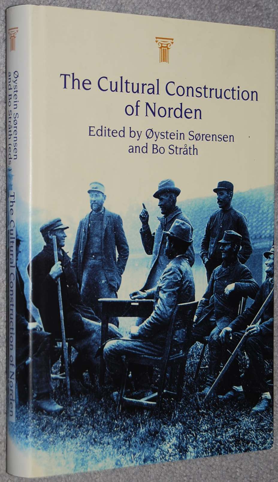 Cultural Construction of Norden - Sorensen, Oystein ; Strath, Bo (editors)