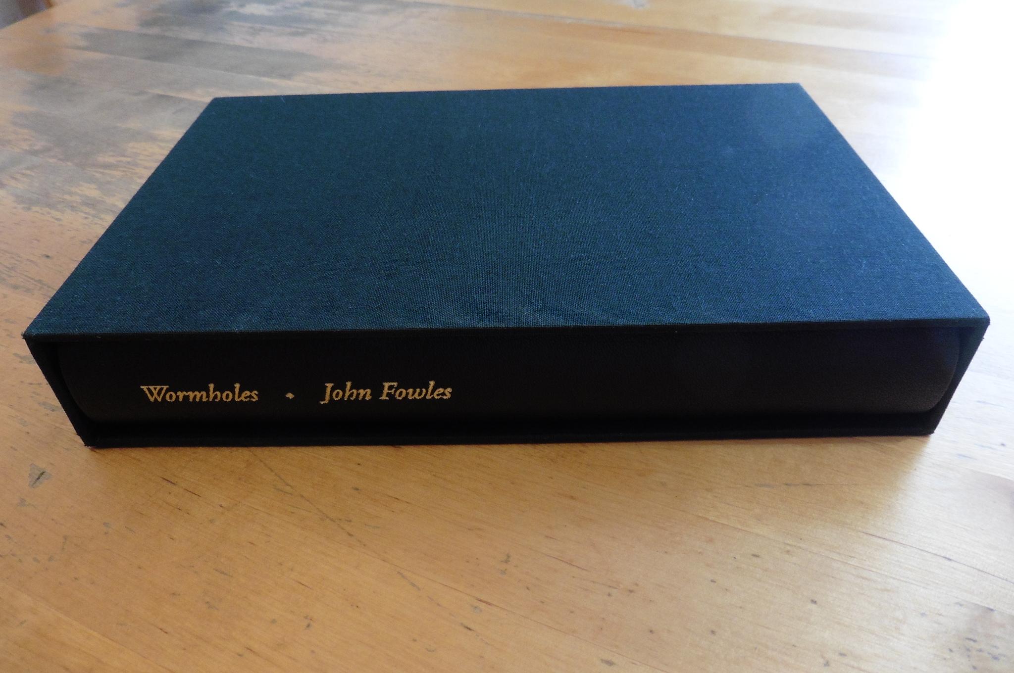 [Signed] [First Edition] Wormholes: essays and occasional writings FOWLES, John [Used - Fine] [Hardcover]
