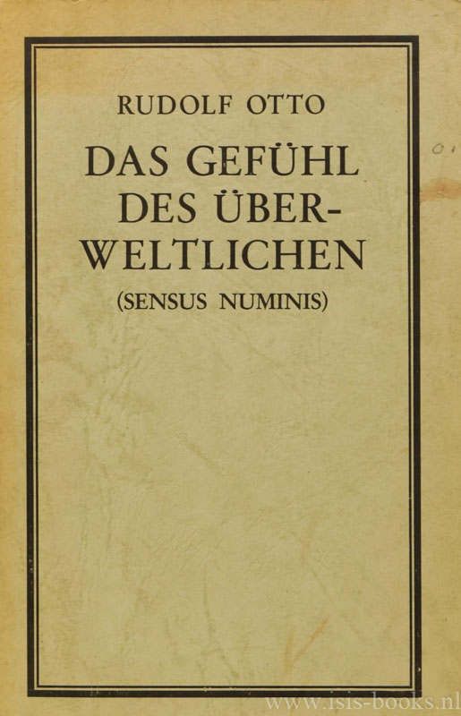 Das Gefühl des überweltlichen (sensus numinis). - OTTO, R.