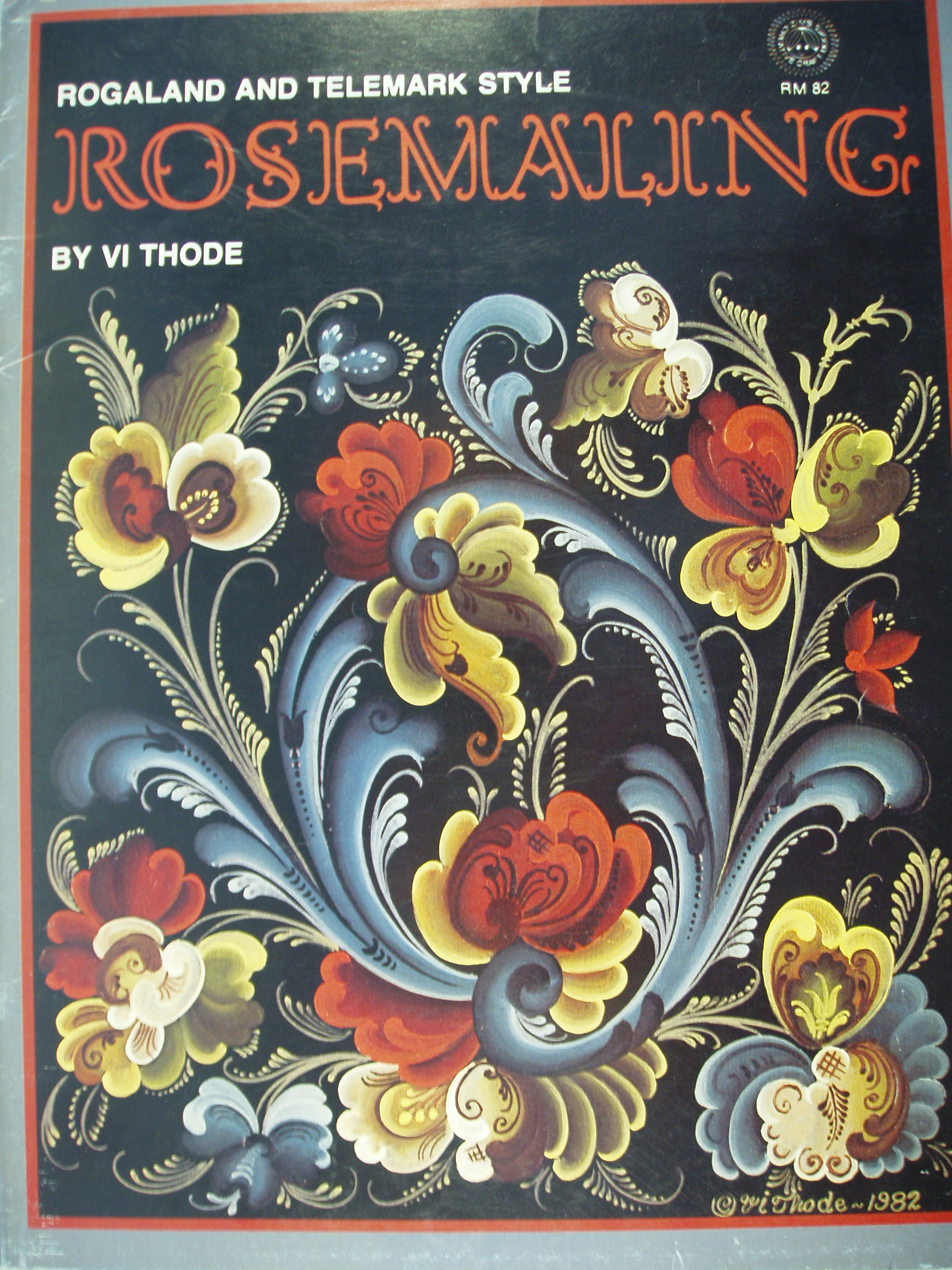 Rogaland And Telemark Style Rosemaling by Thode, Vi: Fine Soft cover (1982)  | PB&J Book Shop