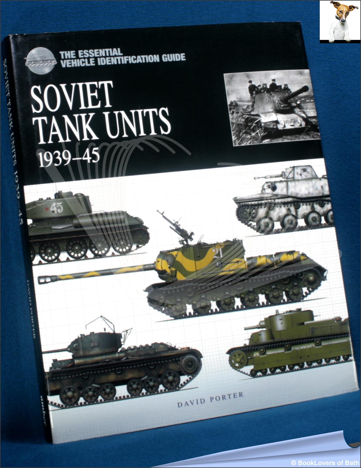 Soviet Tank Units 1939-45 - David Porter