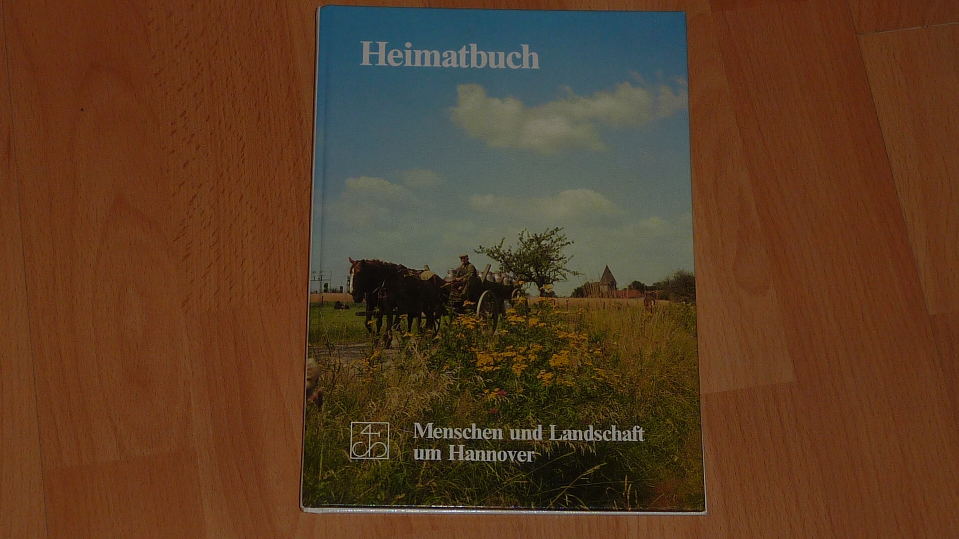 Heimatbuch I. Menschen und Landschaft um Hannover. - Armin Mandel