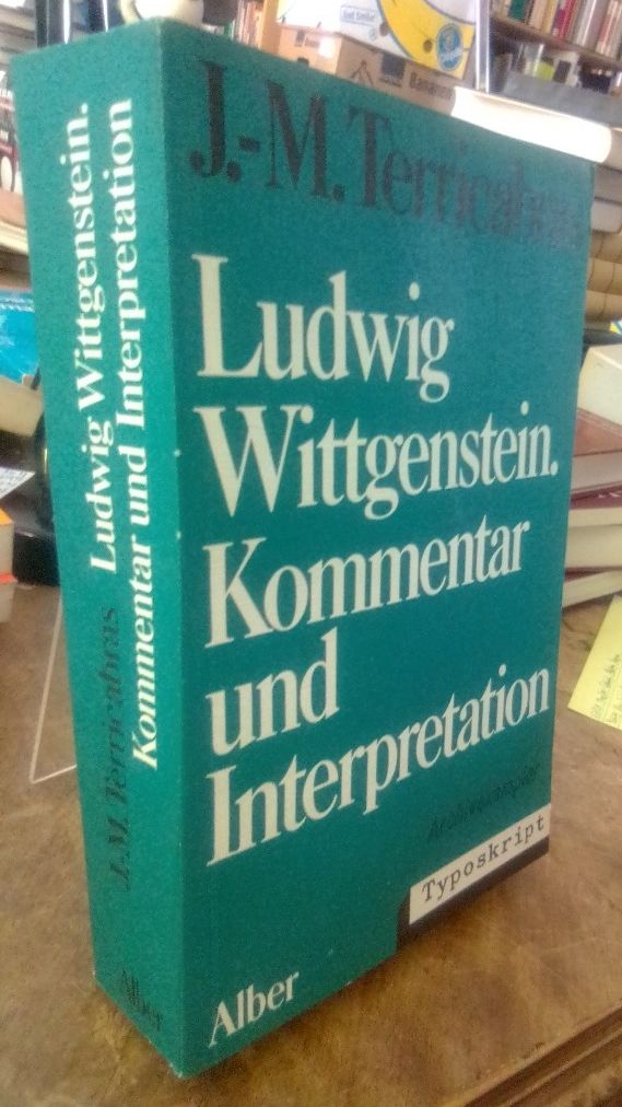 Ludwig Wittgenstein. Kommentar und Interpretation. - Terricabras, Josep-Maria