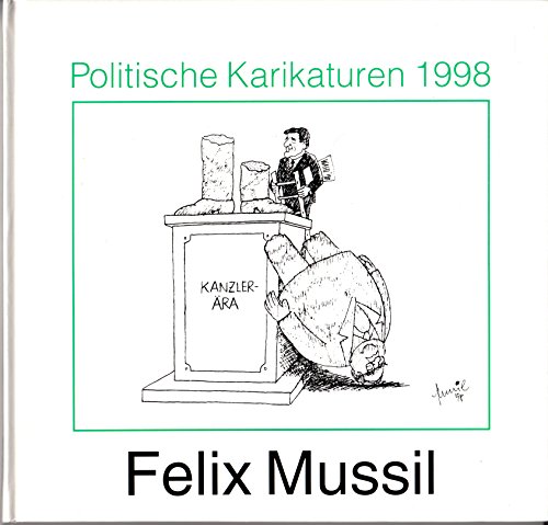 Mussil, Felix: Politische Karikaturen; - Mussil, Felix,