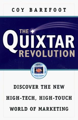 The Quixtar Revolution: Discover the New High-Tech, High-Touch World of Marketing - Barefoot, Coy