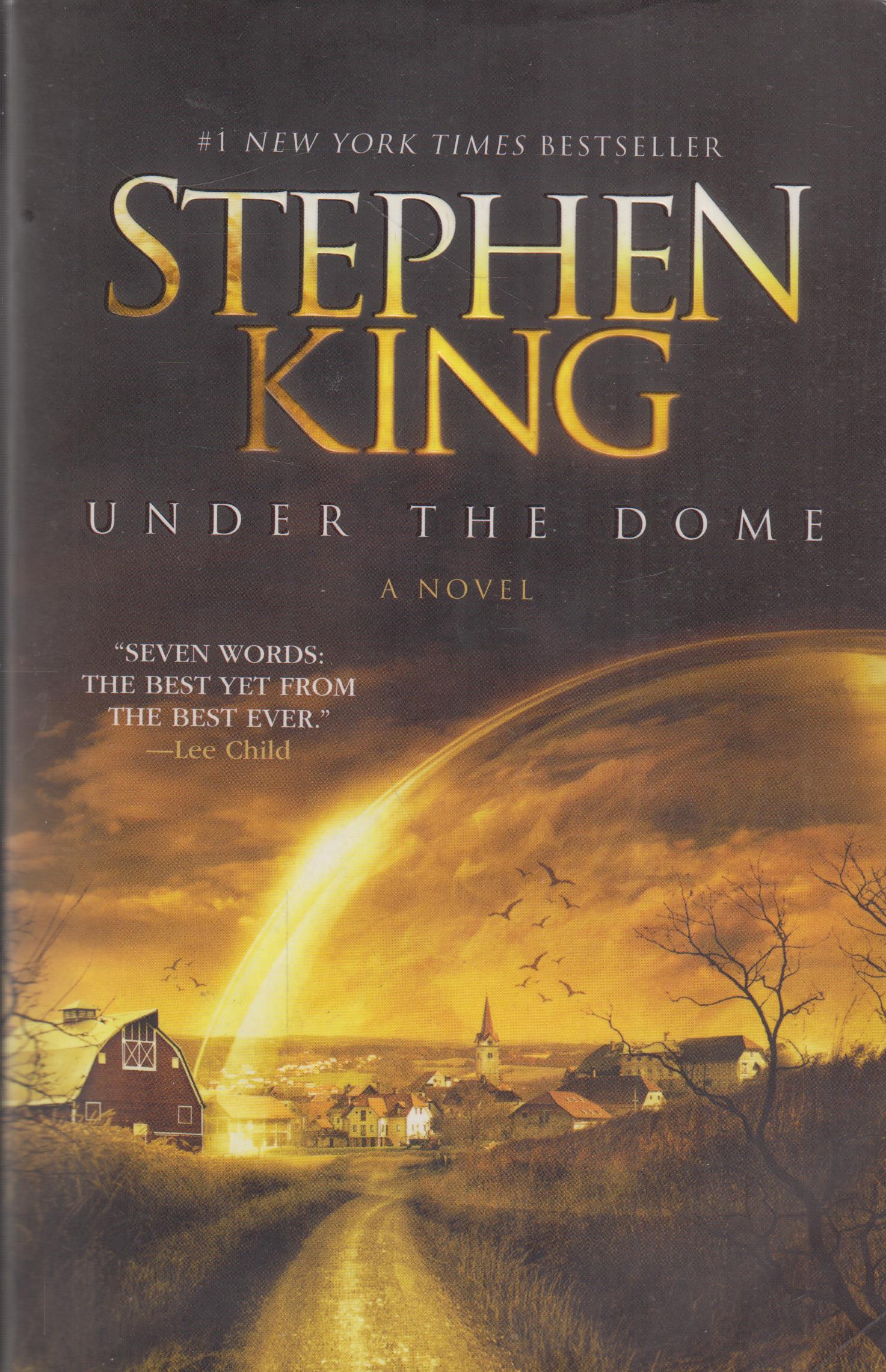 Under the Dome A Novel - King, Stephen