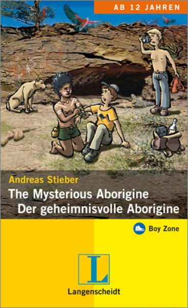 The Mysterious Aborigine - Der geheimnisvolle Aborigine (Boy Zone) - Stieber, Andreas
