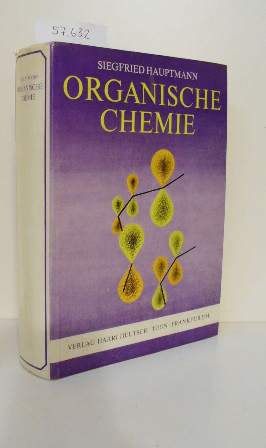 Organische Chemie .- Mit 161 Bildern u. 65 Tabelen - Hauptmann, Siegfried