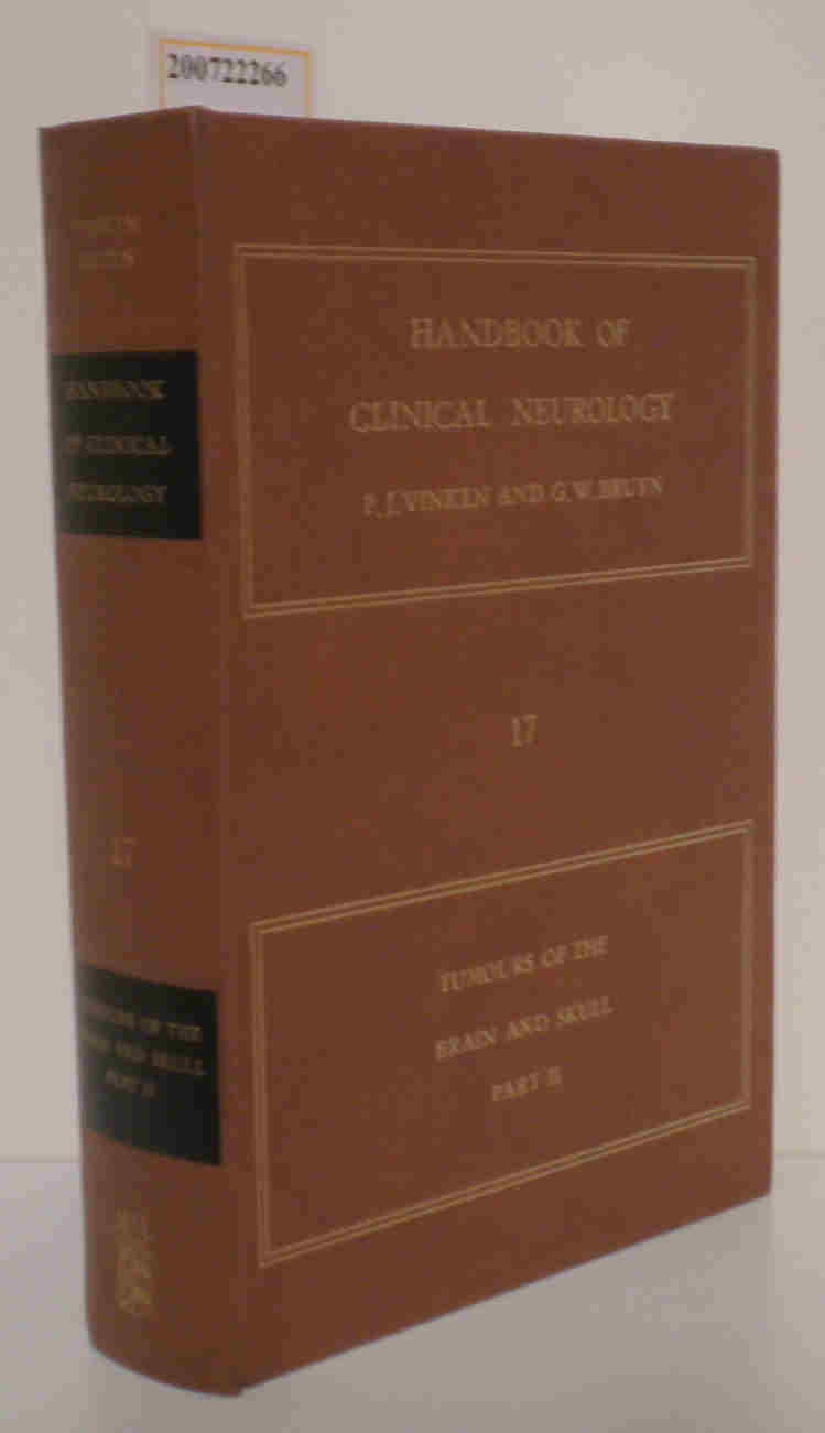 Handbook of Clinical Neurology 17 Part II Tumours of the Brain and Skull - Vinken, Pierre J., G. W. Bruyn