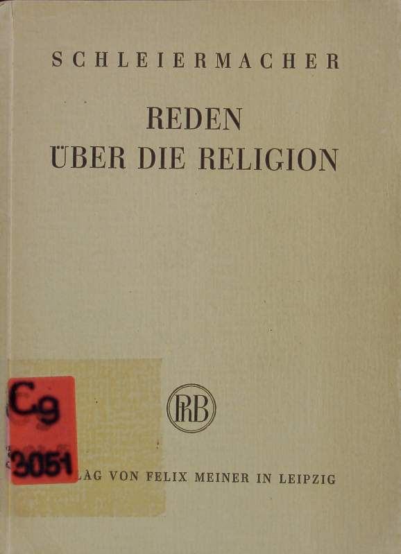 Ueber die Religion. Reden an die Gebildeten unter ihren Veraechtern. - Schleiermacher, Friedrich