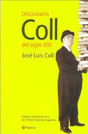 DICCIONARIO COLL DEL SIGLO XXI - JOSÉ LUIS COLL