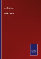 Orbis latinus - Graesse, J. G. Th.