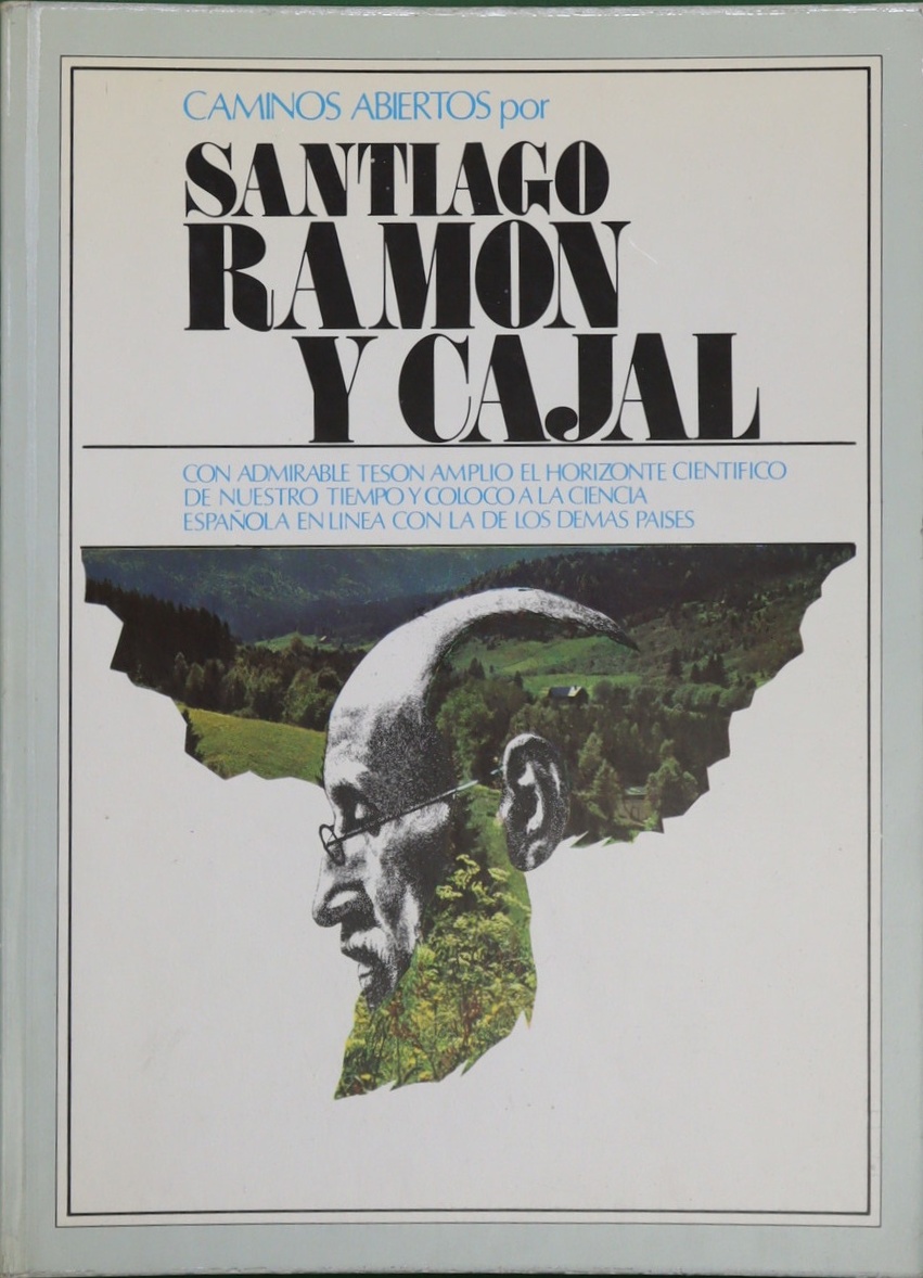 Santiago Ramón y Cajal - Ramón y Cajal, Santiago