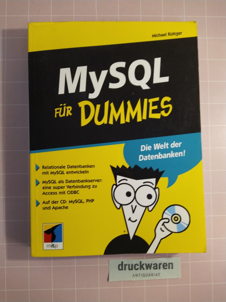 MySQL für Dummies. [Buch + CD-ROM]. - Rüttger, Michael
