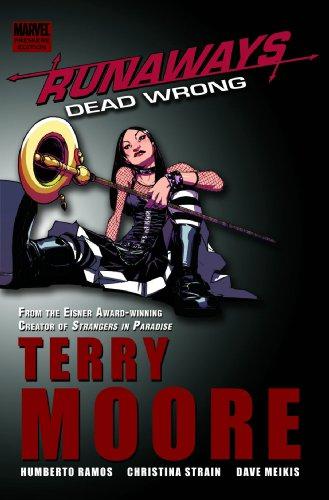 Runaways: Dead Wrong: Dead Wrong Premiere v. 1 - Humberto Ramos,Terry Moore