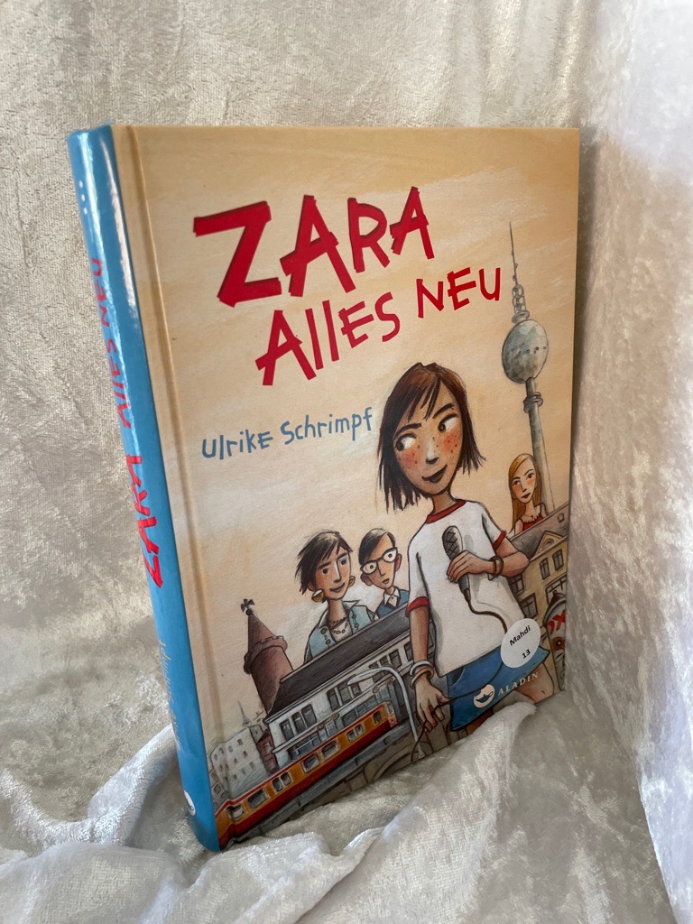 Zara - Alles neu - Schrimpf, Ulrike