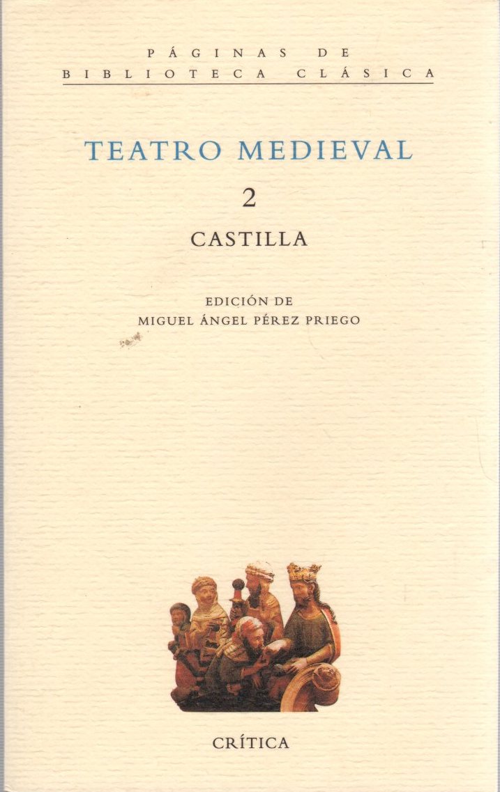 Teatro medieval 2. Castilla . - Pérez Priego, Miguel Ángel