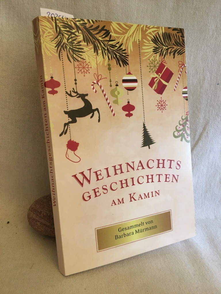 Weihnachtsgeschichten am Kamin 29. - Mürmann, Barbara (Ausw.)