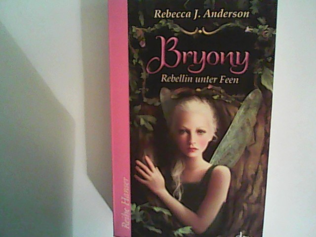 Bryony: Rebellin unter Feen - Anderson, Rebecca J.