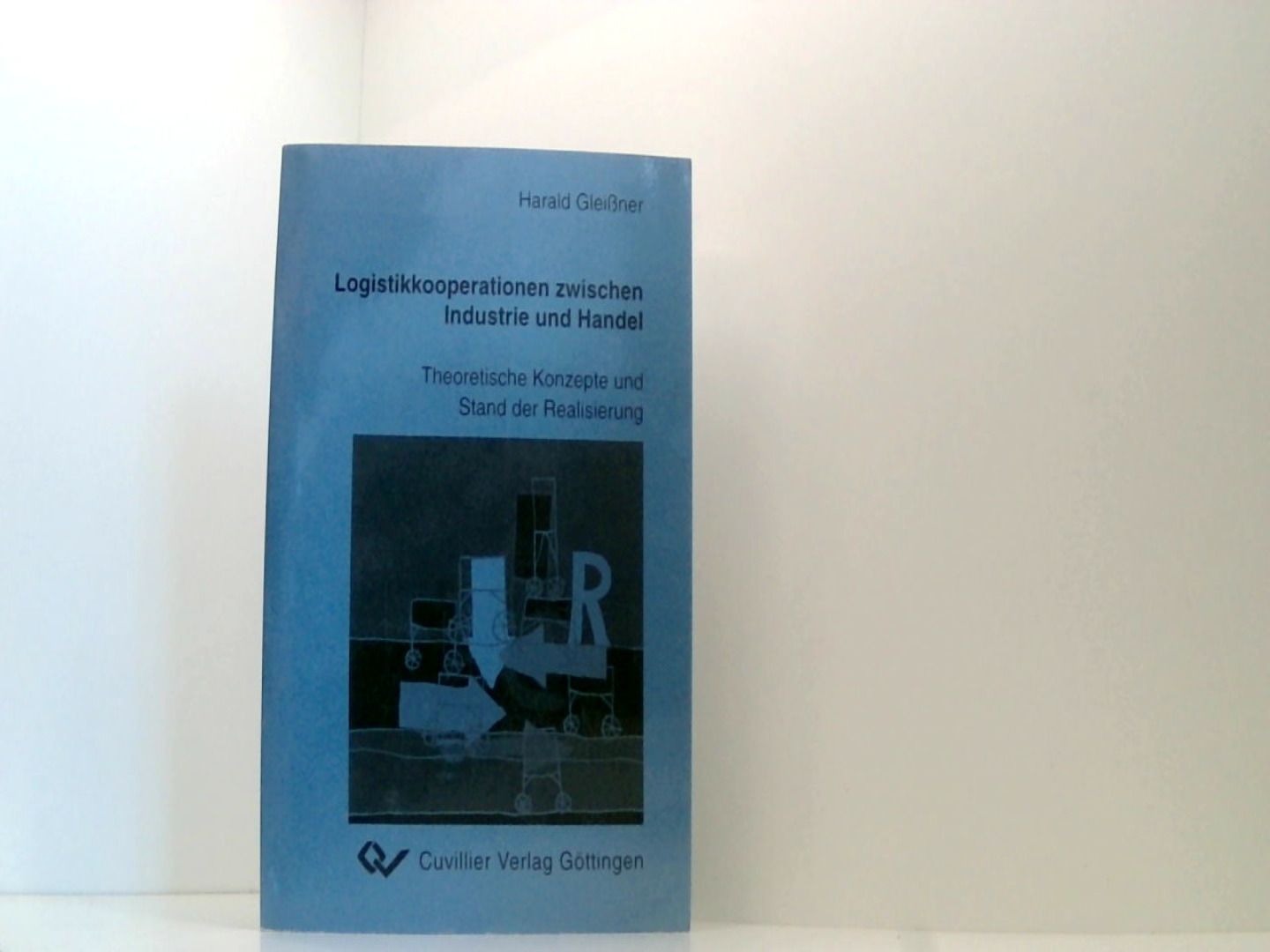 Logistikkooperationen zwischen Industrie und Handel - Gleißner, Harald