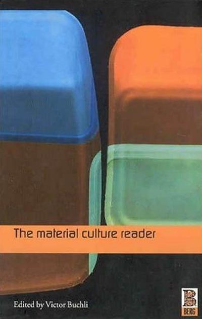 Material Culture Reader - Victor Buchli