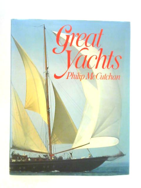 Great Yachts - Philip McCutchan