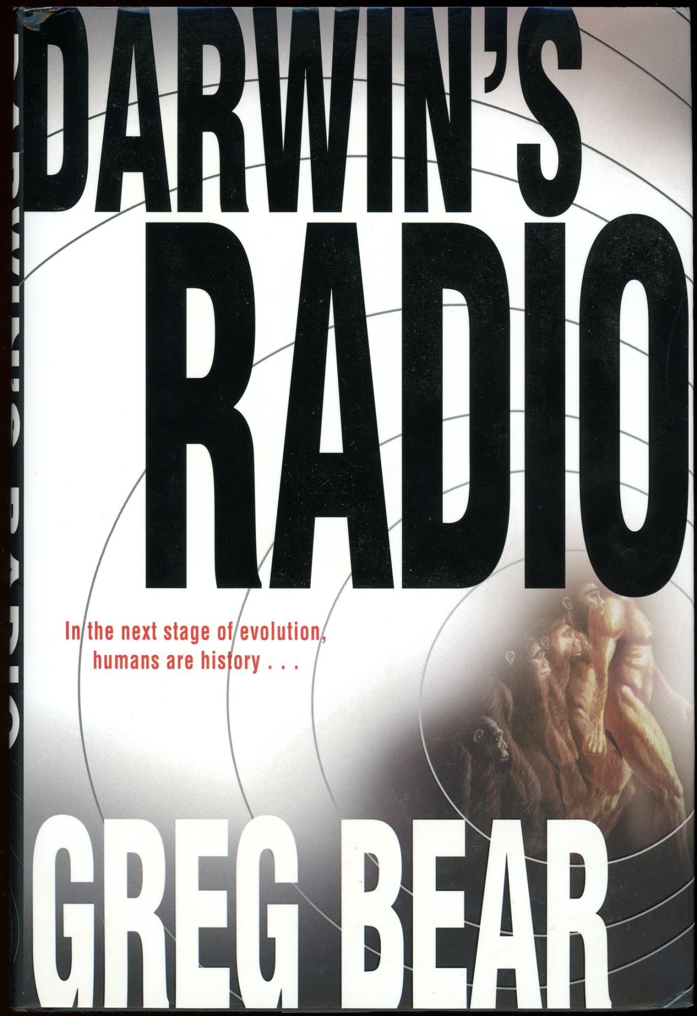 DARWIN'S RADIO by Bear, Greg (1999) First edition. John W. Knott, Jr