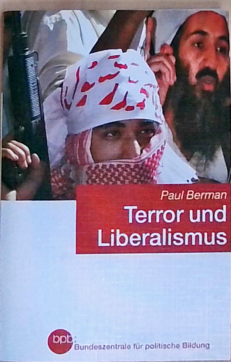 Terror und Liberalismus. - Berman, Paul