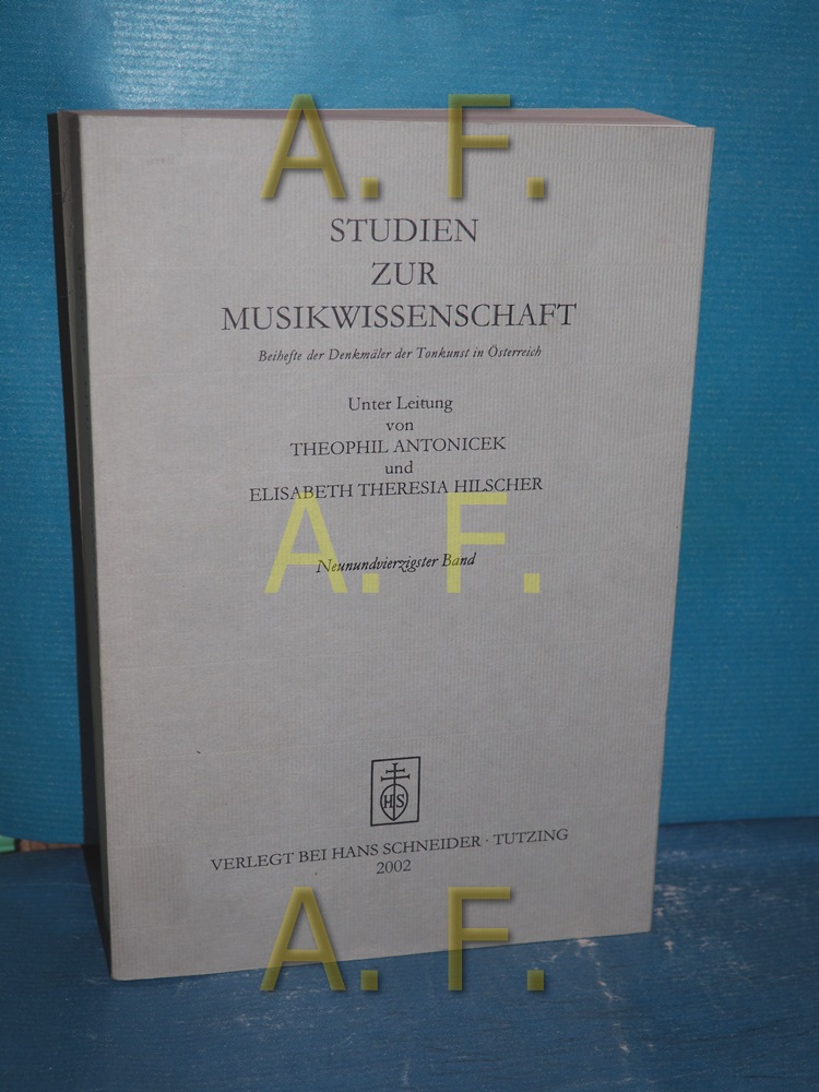 Studien zur Musikwissenschaft, Beihefte der Denkmäler der Tonkunst in Österreich Michael Jahn, Angela Pachovsky (Hrsg) / Studien zur Musikwissenschaft Band 49 - Antonicek, Theophil und Elisabeth Theresia Hilscher