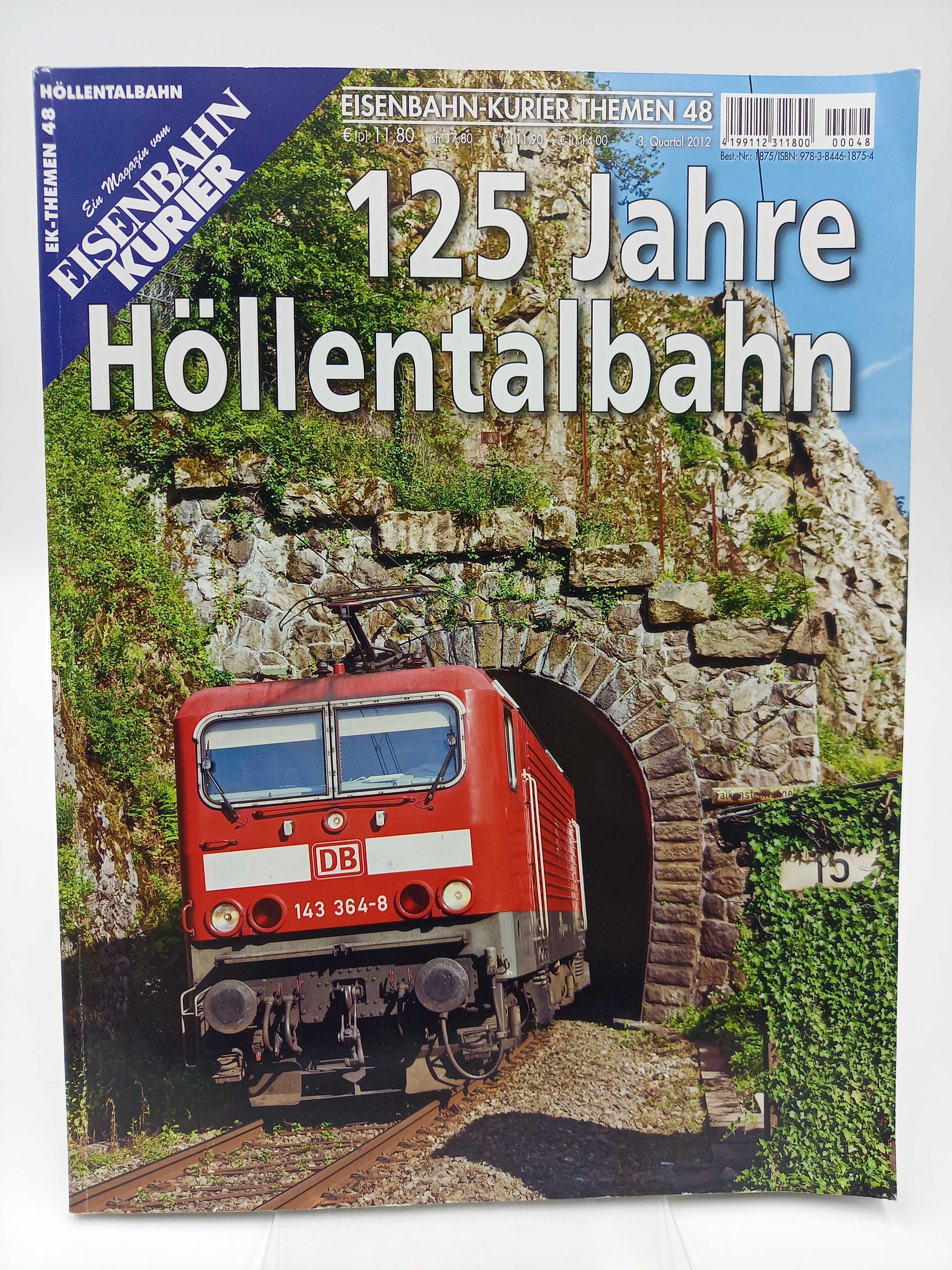 125 Jahre Höllentalbahn. (Eisenbahn-Kurier Themen 48) - Frister, Thomas (Red.)