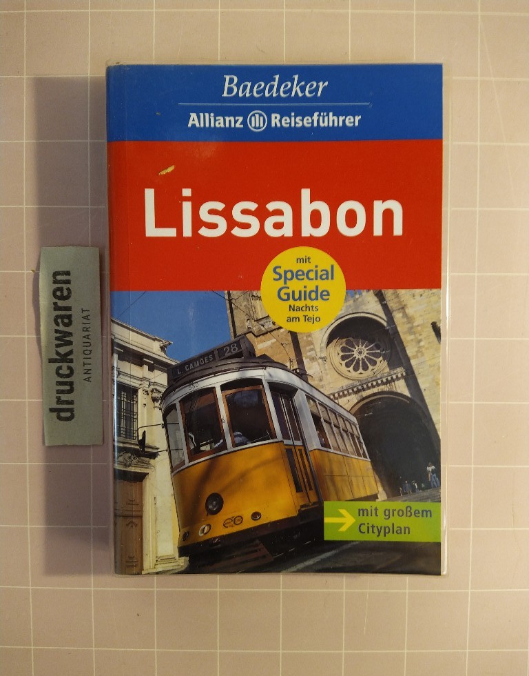 Baedeker-Allianz-Reiseführer. Lissabon. [ACHTUNG: OHNE CITYPLAN!]. Mit Special-Guide Nachts am Tejo. - Missler, Eva und Kathleen Becker