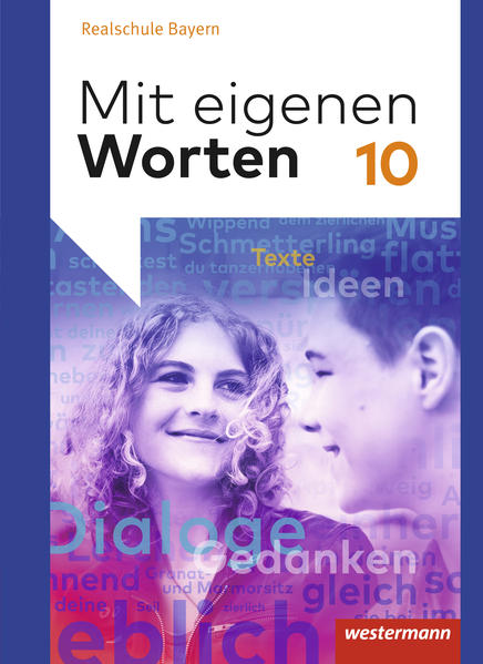 Mit eigenen Worten - Sprachbuch für bayerische Realschulen Ausgabe 2015: Schülerband 10 (Mit eigenen Worten: Sprachbuch für bayerische Realschulen Ausgabe 2001)