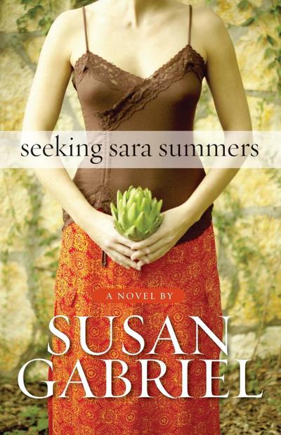 Seeking Sara Summers - Susan Gabriel