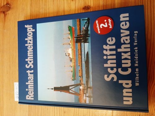 Schiffe und Cuxhaven - Schiffsliste in CUX beheimateter Schiffe Boote - Schmelzkopf, Reinhart