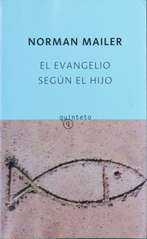 El Evangelio según el Hijo - Mailer, Norman