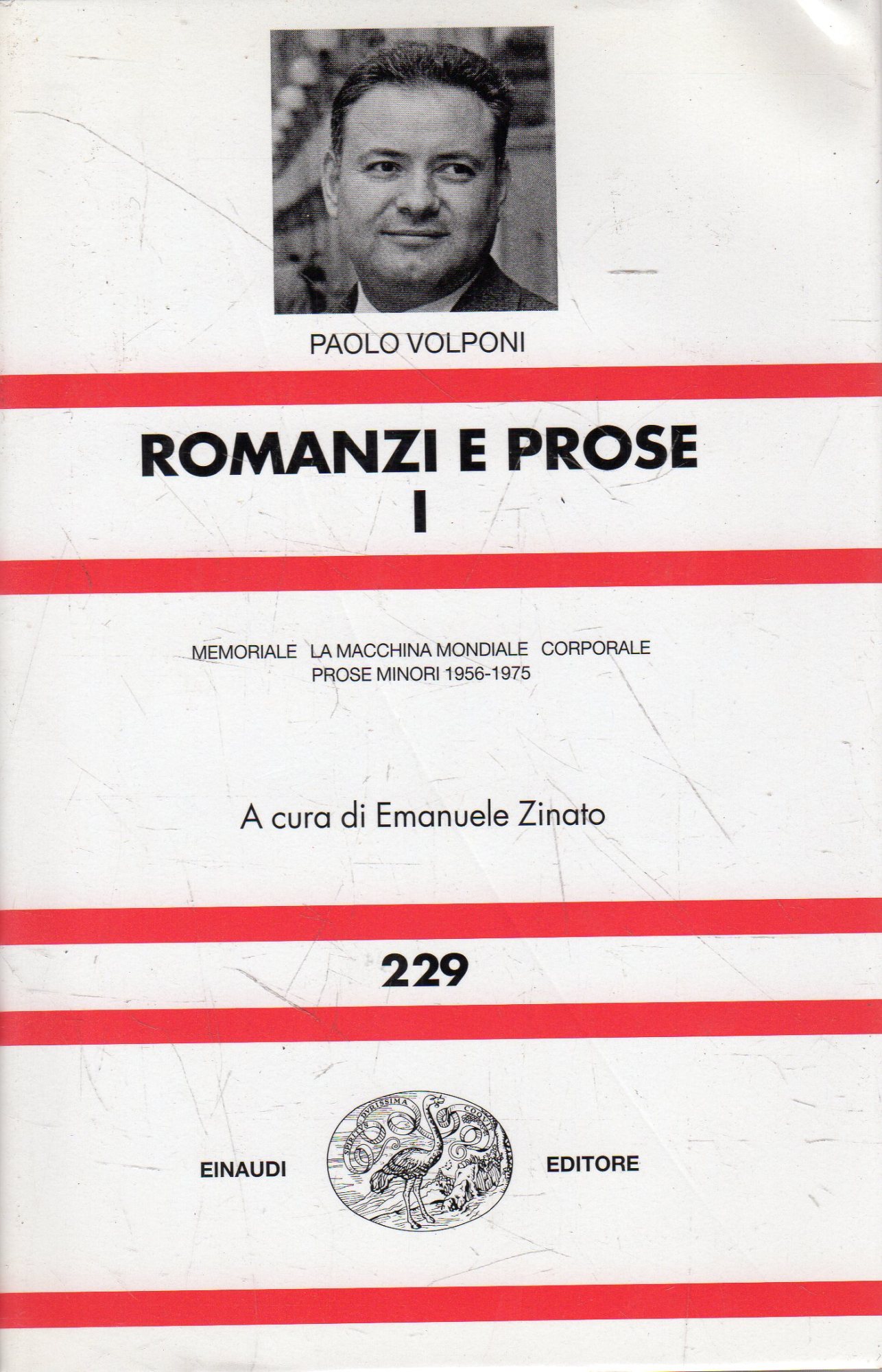 1: Memoriale ; La macchina mondiale ; Corporale ; Prose minori 1956-1975 - Volponi, Paolo; Zinato, Emanuele