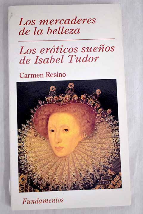 Los eróticos sueños de Isabel Tudor - Resino, Carmen